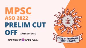 MPSC ASO prelim cut off 2022