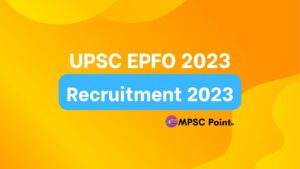 UPSC EPFO Recruitment 2023
